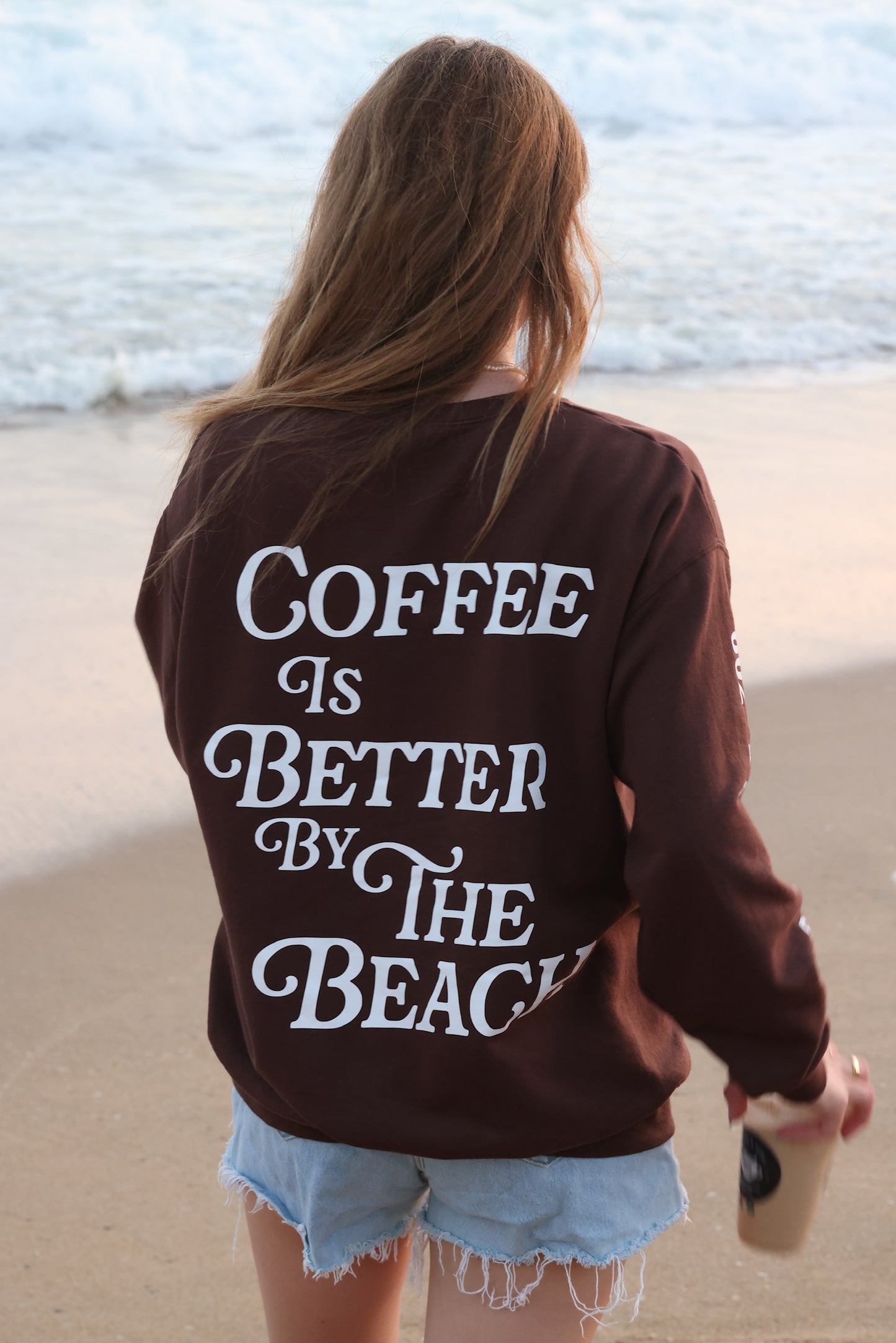 Brown Crew Neck "Coffees Better By the Beach"